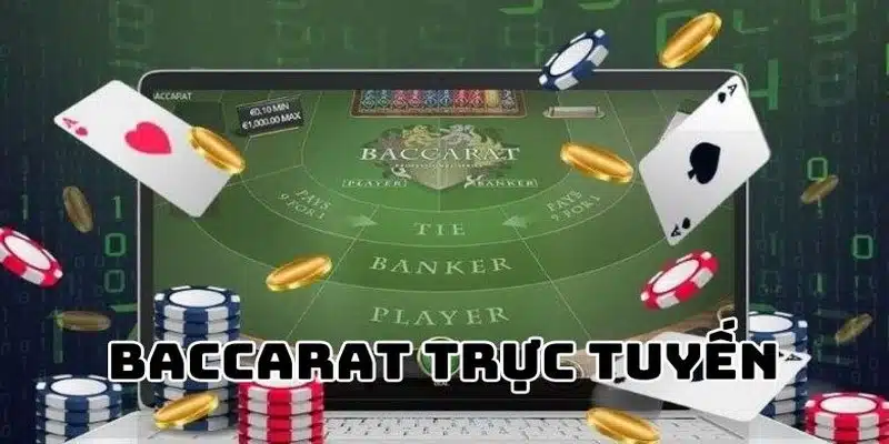 Baccarat là game bài trực tuyến được quan tâm tại nhà cái